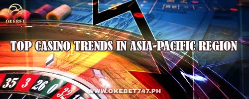 Top Casino Trends in Asia-Pacific Region